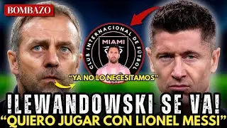 🚨BOMBA: LEWANDOWSKI SE VA DEL BAR&Ccedil;A | Inter Miami y Chicago Fire pelean por ficharlo