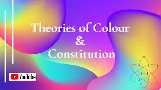Theories of Colour and Constitution