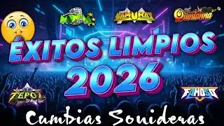 🔥GRANDES ÉXITOS CUMBIAS SONIDERAS 2026💃🕺MEGA MIX PARA BAILAR SIN PARAR🎶LAS CUMBIAS MÁS PEGADAS