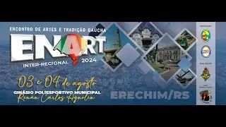 ENART - INTER-REGIONAL 2024 -ERECHIM RS - ETAPA SÁBADO  03/08/2024