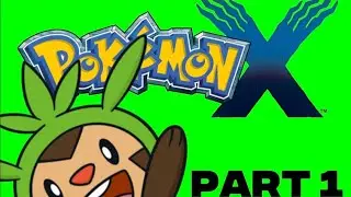 BARELY ANY PROGRESS - Pok&eacute;mon X [PART 1]