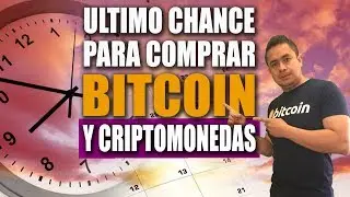 Ultimo Chance de Comprar Bitcoin a buen PRECIO 2019