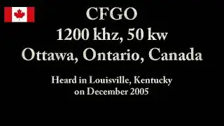 CFGO, 1200 khz, 50 kw, Ottawa, Ontario, Canada, December 2005