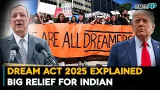 Dream Act 2025: Big Relief for Indian Students in U.S | Indians Abroad
