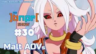 The BNPR Show #30: Malt AOVs