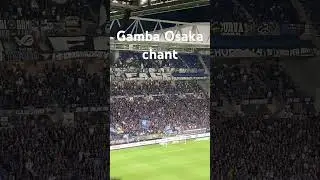 Gamba Osaka chant #gambaosaka #japan #football #soccer #jleague #chant #stadium #shorts #supporters