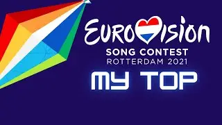 Eurovison 2021 Grand Final My Top 2 so far