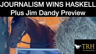 Journalism Wins Haskell + Jim Dandy Preview: Sovereignty, Baeza, Sandman, Hill Road, Mo Plex