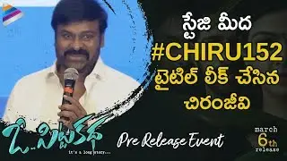 Chiranjeevi Leaks #CHIRU152 Title | O Pitta Katha Movie Pre Release Event | Megastar Chiranjeevi
