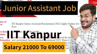 IIT Kanpur Junior Assistant Job || IIT Kanpur Job