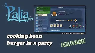 Bean burger- Palia