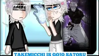 Bonten react to Takemichi is Gojo Satoru//🇷🇺🇧🇷🇲🇽🇺🇸//(1/1)