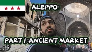 Inside Aleppo&rsquo;s Ancient Market After the War (Unbelievable)🇸🇾