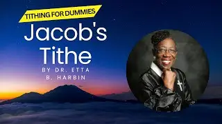 Tithing for Dummies: Jacob's Tithe