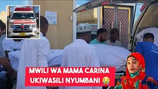 MWILI WA MAREHEMU MAMA CARINA ULIVYOWASILI NYUMBANI, HUZUNI NA SIMANZI ZATAWALA😭😭😭