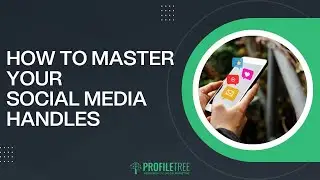 How To Master Your Social Media Handles | Social Media Marketing Tips | Digital Marketing