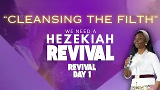 Hezekiah Revival Part 1 | Cleansing The Filth | Prophetess Lydienne Mbua