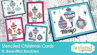 Beautiful Baubles | Stenciled Christmas Cards | Four Color Combinations | Taylored Expressions