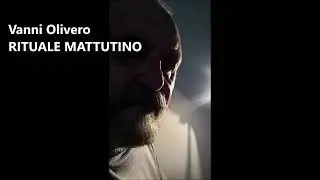 Vanni Olivero -  RITUALE MATTUTINO