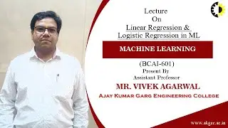 LINEAR REGRESSION & LOGISTIC REGRESSION IN ML | MACHINE LEARNING | LECTURE 02 BY MR. VIVEK AGARWAL |