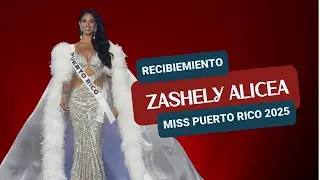 Recibimiento de Zashely Alicea Miss Puerto Rico 2025