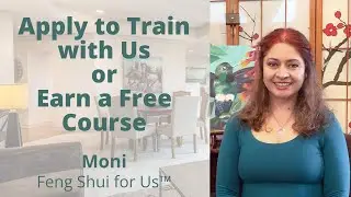 Apply to Train as a Feng Shui Consultant with Moni