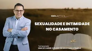 O que a Bíblia diz sobre a sexualidade?