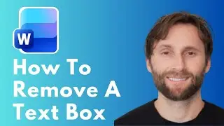 How to Remove a Text Box in Microsoft Word [Full Guide 2026]