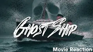 Movie Reaction | Ghost Ship (2002) | The Titanic&rsquo;s Demonic Cousin 😱