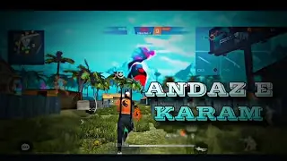 Andaz E Karam  - Free Fire Montage | Trending Song 🔥| Free Fire Song | Free Fire Status