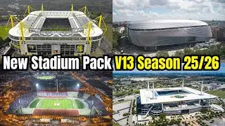 🏟️ New Stadium Pack V13 &ndash; Season 25/26 Ultra Realistic Arenas | PES 2021 & Football Life 2025