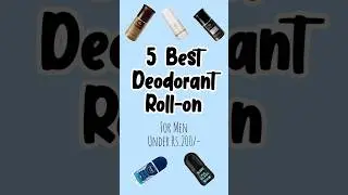 5 Best Deodorant Roll-on for Men under Rs.200 #deo #perfume #fragrance #rollon #unboxing #beauty