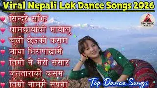 🎶 Top Evergreen Nepali Lok Geet Hits 2026 | Trending Romantic & Danceable Folk Songs 