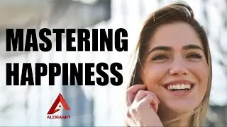 Mastering Happiness