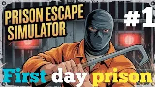 First day prison 😁 || prison escape simulator 