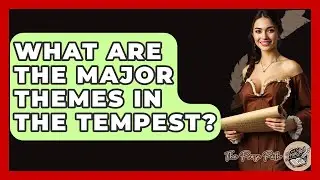 What Are The Major Themes In The Tempest? - The Prose Path
