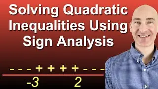 Solving Quadratic Inequalities Using Sign Analysis
