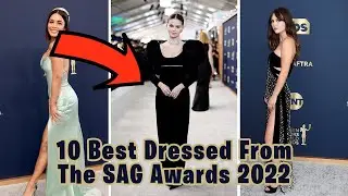 10 Best Dressed From The SAG Awards 2022