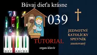 Búvaj dieťa krásne JKS 039 - Tutoriál pre organ a klavír / #koleda #vianoce #pianotutorial #jks 39