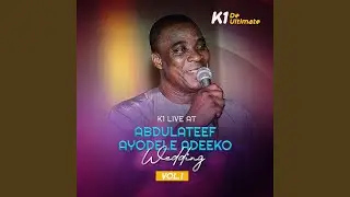 Abdulateef Ayodele Adeeko Wedding 1 Pt. 1 (Live)