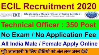ECIL Recruitment 2020|ecil technical officer|ecil news today|ecil jobs 2020|ecil ka form kaise bhare