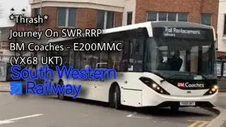 *Thrash* Journey On South Western Railway RRP | BM Coaches E200MMC (YX68 UKT)