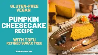 Gluten-Free Vegan Pumpkin Cheesecake with Tofu [Oil-Free]