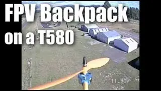 My first FPV multi-rotor flight (T580/FPV backpack)
