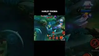 Harley phobia #2 #mobilelegends #mlbb #harleyplays #trending #shorts