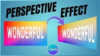 Canva Tutorial #6 | Perspective effect for images & text