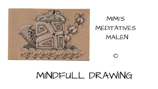 Meditatives Malen  *TofubeTamiPrimpKonk