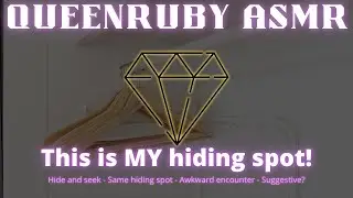 This is MY hiding spot! |Roleplay| |F4A| |Hide and seek| |Suggestive?| |Playful banter|