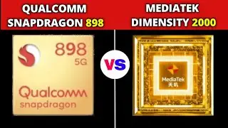 SNAPDRAGON 898 VS MEDIATEK DIMENSITY 2000 FULL SPECIFICATIONS, PRICE LAUNCH DATE