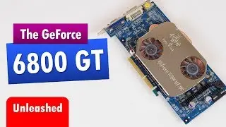 Nvidia GeForce 6800 GT Unleashed